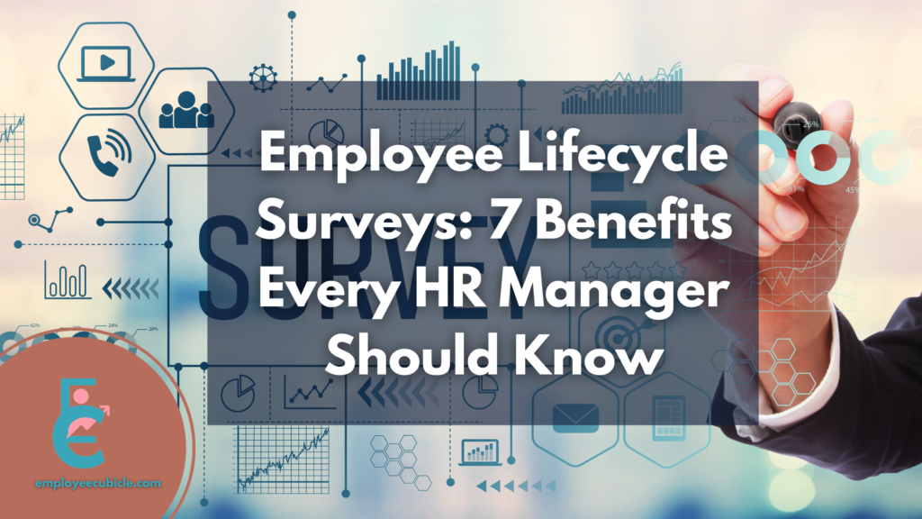 Employee Lifecycle Surveys: 7 Benefits Every HR Manager Should Know ...