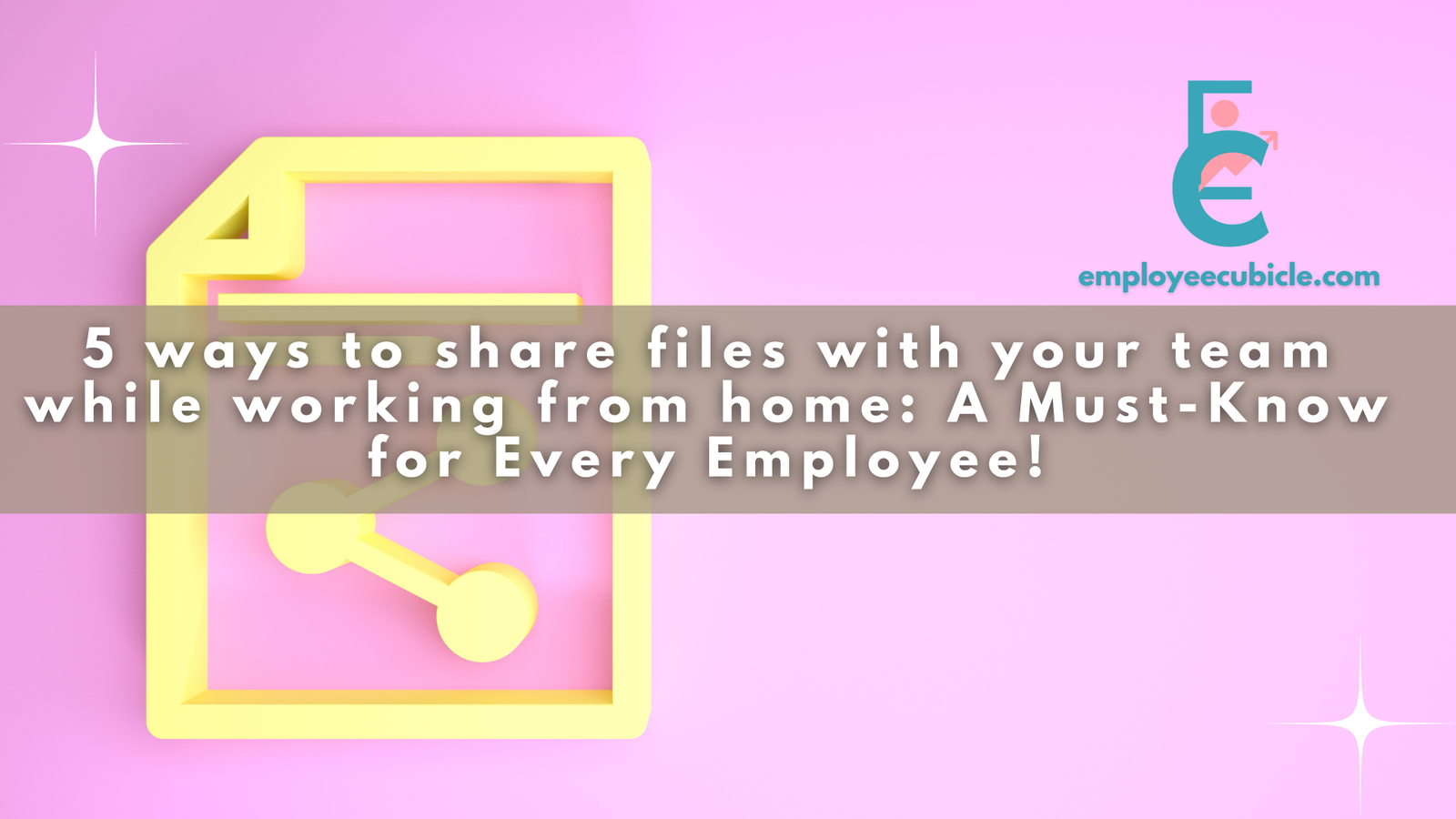 Read more about the article 5 ways to share files with your team while working from home: A Must-Know for Every Employee!