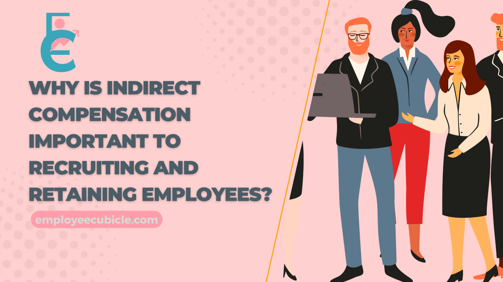 Indirect Employment Examples Why Is Indirect Compensation Important To Recruiting And Retaining ...