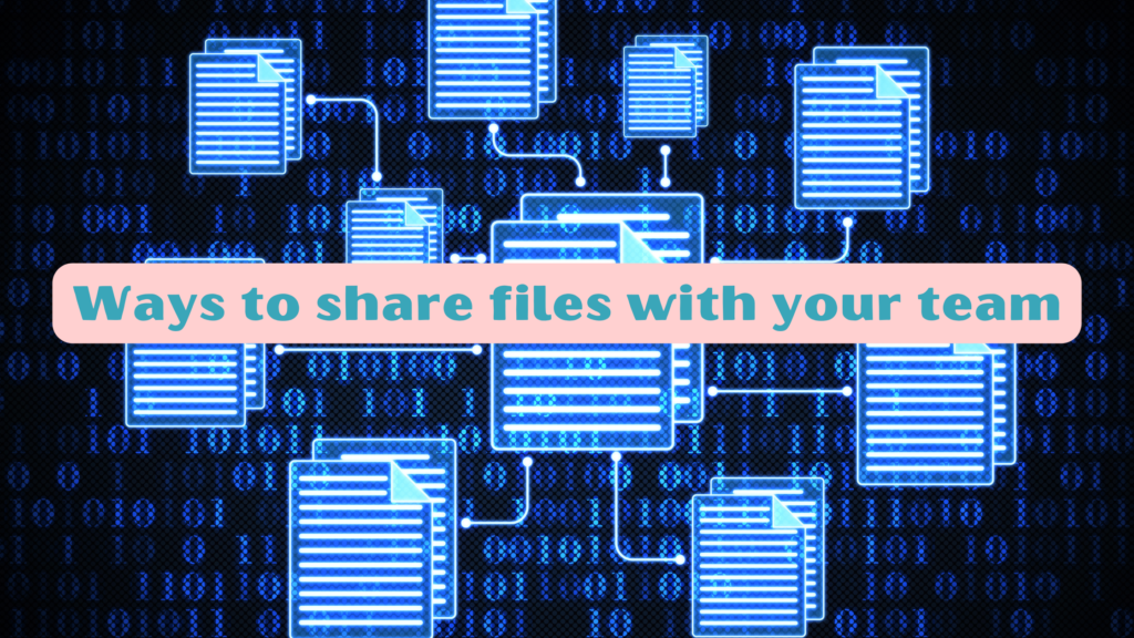 ways to share files with your team