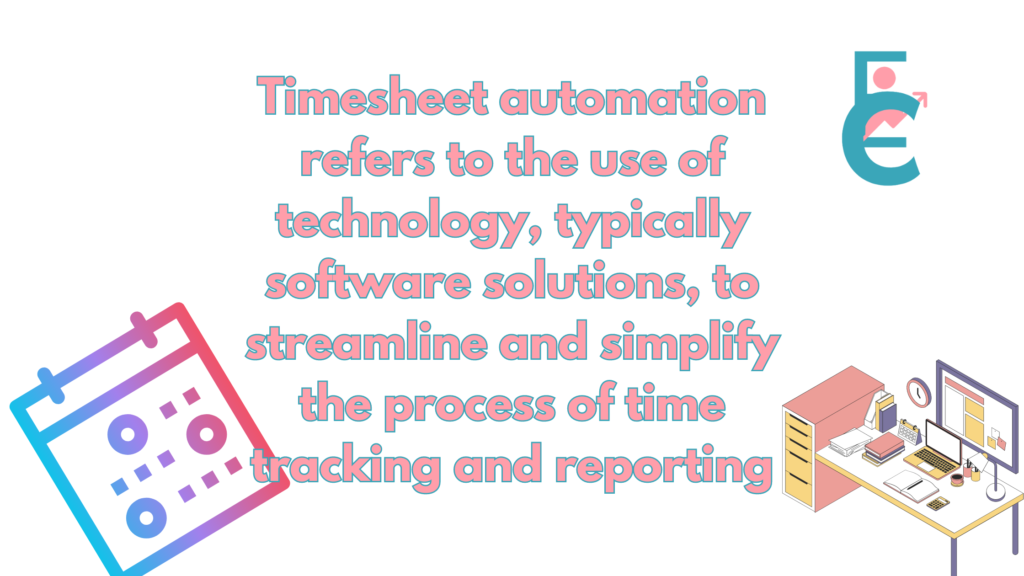 Benefits of Automated Timesheets